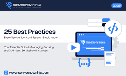 25 Best Practices for ServiceNow Administrator